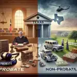 Probate vs. Non-Probate Assets in TX| The Probate Law Group